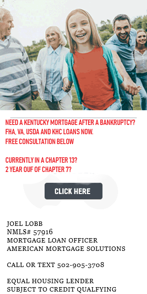 GETTING A MORTGAGE LOAN IN KENTUCKY WHEN YOU HAVE HAD A BANKRU